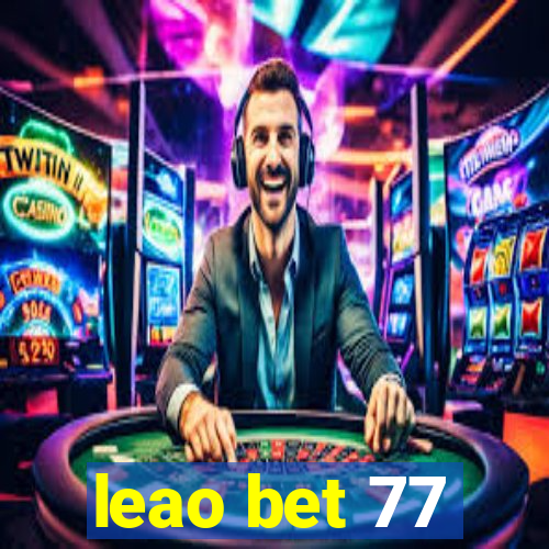 leao bet 77